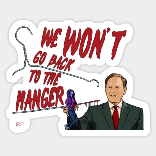 We Won't Go Back Sticker